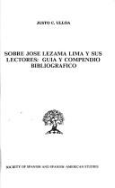 Sobre Jose Lezama Lima Y Sus Lectores by Justo C. Ulloa