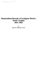 Cover of: Memorialized Records of Lexington Dist., S.C., 1814-1825