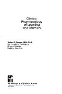 Cover of: Clinical pharmacology of learning and memory by Walter B. Essman