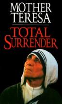 Total surrender by Saint Mother Teresa