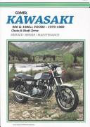 Cover of: Kawasaki 900 & 1000cc fours, 1973-1979, includes shaft drive: service, repair, performance