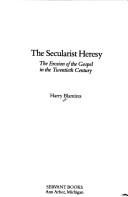 Cover of: Secularist Heresy