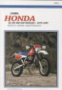 Cover of: Clymer Honda XL/XR 500-650 singles, 1979-1997.