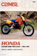 Cover of: Honda Cr250-500R Pro-Link, 1981-1987: Service Repair Maintenance/M443