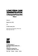 Cover of: Long-term care administration by Samuel Levey, N. Paul Loomba