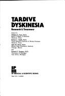 Cover of: Tardive dyskinesia: research & treatment