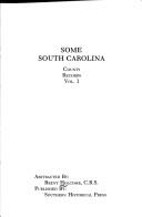 Cover of: Some South Carolina County Records by Brent Holcomb, S. Emmett Lucas, Brent Holcomb, S. Emmett Lucas