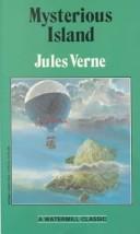 Cover of: The Mysterious Island by Jules Verne