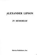 Cover of: Alexander Lipson: in memoriam