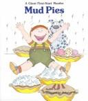 Cover of: Mud pies by Judith Grey