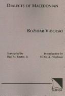 Cover of: Dialects of Macedonian by Bozhidar Vidoeski