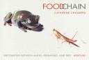 Cover of: Foodchain: encounters between mates, predators, and prey