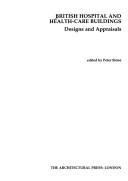 Cover of: British hospital and health-care buildings: designs and appraisals