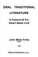 Oral traditional literature by Albert Bates Lord, John Miles Foley