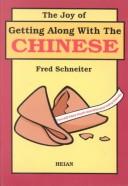 Cover of: The Joy of Getting Along With the Chinese