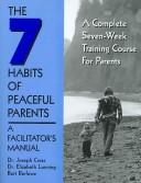 Cover of: The 7 Habits of Peaceful Parents