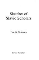 Cover of: Sketches of Slavic Scholars