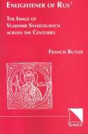 Cover of: Enlightener of Rusʹ by Francis Butler