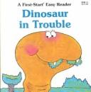 Dinosaur in Trouble by Sharon Gordon