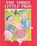 Cover of: The three little pigs by Eileen Grace