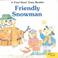 Cover of: Friendly Snowman  (First-Start Easy Readers)