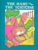 Cover of: The Hare and the Tortoise by Aesop