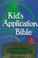 Cover of: Holy Bible/Kid's Application (Blue Imitation Leather)