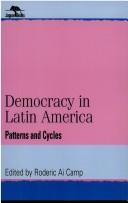 Cover of: Democracy in Latin America: patterns and cycles