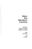 Cover of: When the drumbeat changes