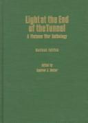Cover of: Light at the end of the tunnel by edited by Andrew J. Rotter.