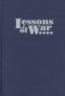 Cover of: Lessons of war | 