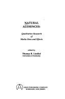 Cover of: Natural audiences by edited by Thomas R. Lindlof.