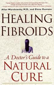 Cover of: Healing Fibroids by Allan Warshowsky, Elena Oumano