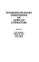 Cover of: Interdisciplinary Dimensions of African Literature (African Literature Association Annuals : No. 8) by Kofi Anyidoho
