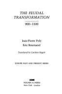 The feudal transformation by Jean-Pierre Poly, Poly, Jean-Pierre
