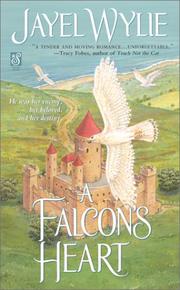 A falcon's heart by Jayel Wylie