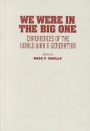 Cover of: We Were in the Big One: Experiences of the World War II Generation