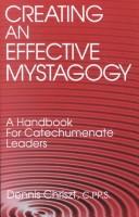 Cover of: Creating an Effective Mystagogy by Dennis Chriszt
