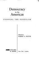 Cover of: Democracy in the Americas: Stopping the Pendulum