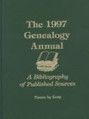 Cover of: The 1997 Genealogy Annual: A Bibliography of Published Sources (Genealogy Annual)