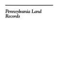 Cover of: Pennsylvania Land Records: A History and Guide for Research