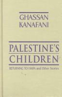 Cover of: Palestine's children by Ghassan Kanafani