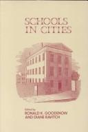 Cover of: Schools in cities: consensus and conflict in American educational history