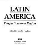 Cover of: Latin America: perspectives on a region