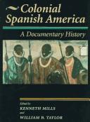 Cover of: Colonial Spanish America by Kenneth Mills
