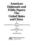 Cover of: American diplomatic and public papers, the United States and China: Series 2, the United States, China, and imperial rivalries, 1861-1893