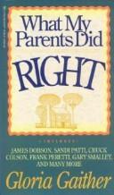 Cover of: What My Parents Did Right