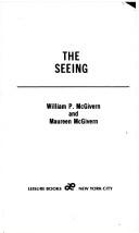 Cover of: The Seeing by William P. McGivern, Maureen McGivern