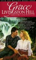 Cover of: Beauty for Ashes (Grace Livingston Hill #48)