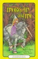 Cover of: Morgan and Me (Serendipity) by Stephen Cosgrove